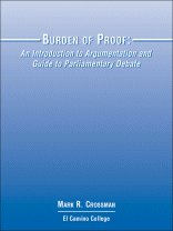 9780759311565: Burden of Proof : An Introduction to Argumentation and Guide to Parliamentary Debate