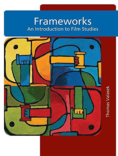 9780759314412: Frameworks: An Introduction to Film Studies