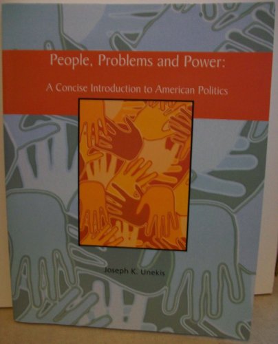Stock image for People, Problems and Power: A Concise Introduction to American Politics for sale by HPB-Red