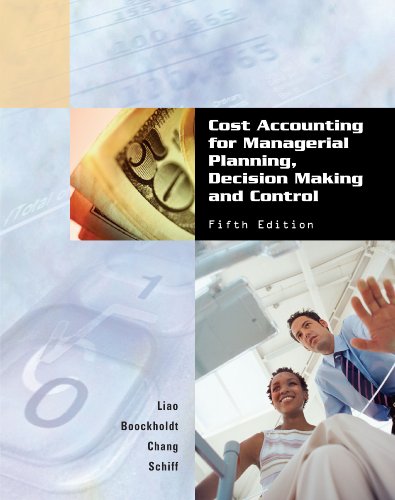 Imagen de archivo de Cost Accounting for Managerial Planning, Decision Making and Control (Custom) a la venta por BookHolders