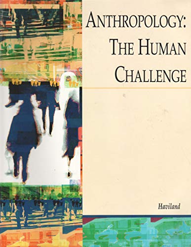 Beispielbild fr Anthropology: The Human Challege (Custom WVU) zum Verkauf von Wonder Book