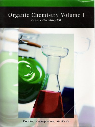 Organic Chemistry Volume I (2004) (9780759347274) by Donald L. Pavia; Gary M. Lampman; George S. Criz
