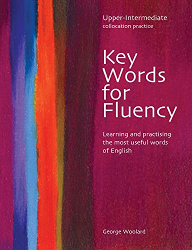 Beispielbild fr Key Words for Fluency, Upper Intermediate Collocation Practice: Learning and Practising the Most Useful Words of English zum Verkauf von medimops