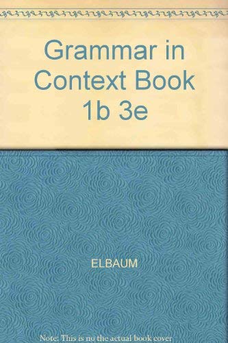 Grammar in Context 1B (9780759396609) by Elbaum, Sandra