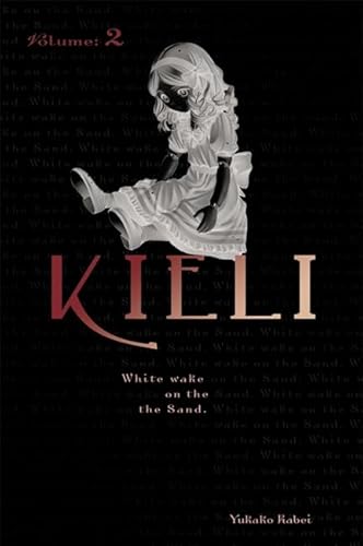 Kieli, Vol. 2 (novel): White Wake on the Sand (Kieli (novel))