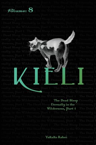 Stock image for Kieli, Vol. 8 (light Novel) Vol. 8,Pt. 1 : The Dead Sleep Eternally in the Wilderness, Part 1 for sale by Better World Books: West