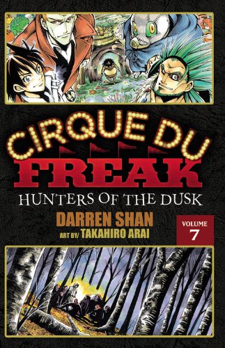 Beispielbild fr Cirque du Freak: the Manga, Vol. 7 : Hunters of the Dusk zum Verkauf von Better World Books: West