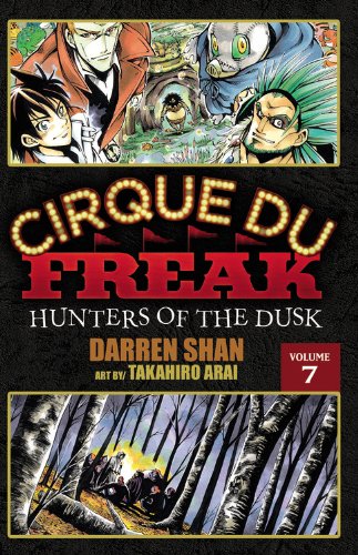 Imagen de archivo de Cirque Du Freak: The Manga, Vol. 7: Hunters of the Dusk (Cirque Du Freak: The Manga, 7) a la venta por Kona Bay Books