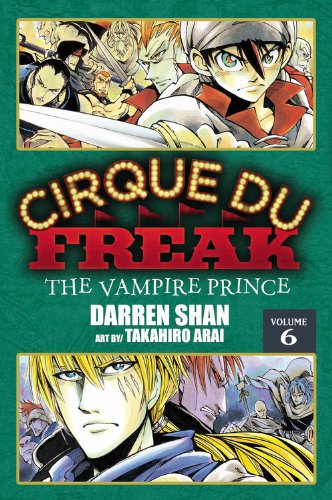 Stock image for Cirque du Freak: the Manga, Vol. 6 : The Vampire Prince for sale by Better World Books