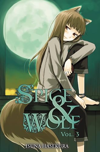 9780759531079: Spice and Wolf, Vol. 3 - light novel