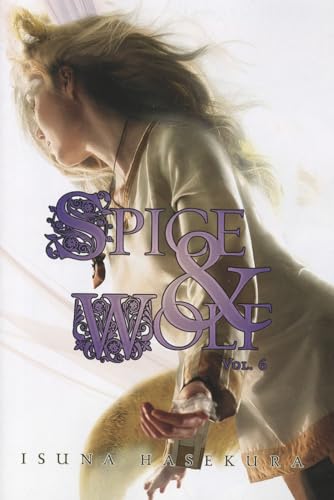 Beispielbild fr Spice and Wolf, Vol. 6 - light novel zum Verkauf von BooksRun