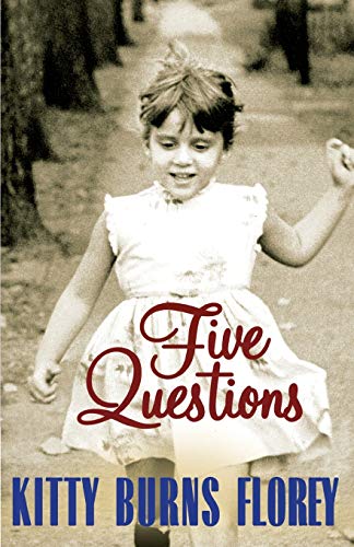 Five Questions (9780759550209) by Kitty Burns Florey