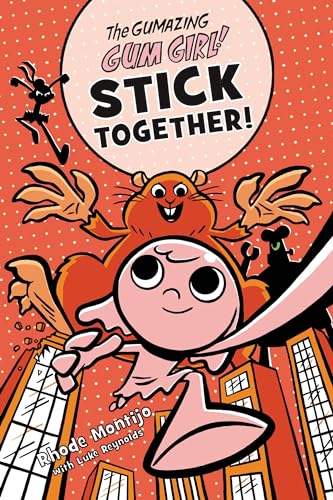 Beispielbild fr The Gumazing Gum Girl! Stick Together! zum Verkauf von Better World Books