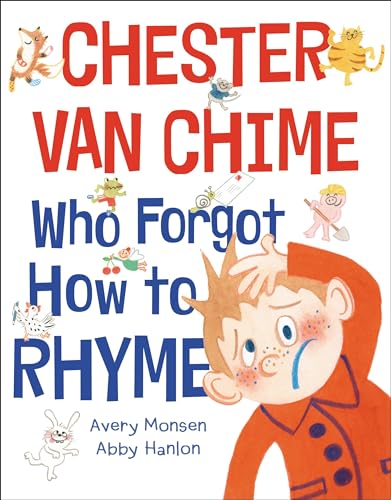 Beispielbild fr Chester van Chime Who Forgot How to Rhyme zum Verkauf von Half Price Books Inc.