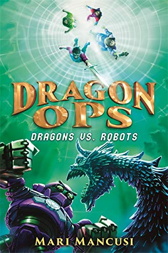 Stock image for Dragon Ops: Dragons vs. Robots (Dragon Ops, 2) for sale by Goodwill Books
