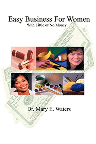 Imagen de archivo de Easy Business For Women With Little Or No Money a la venta por PBShop.store US