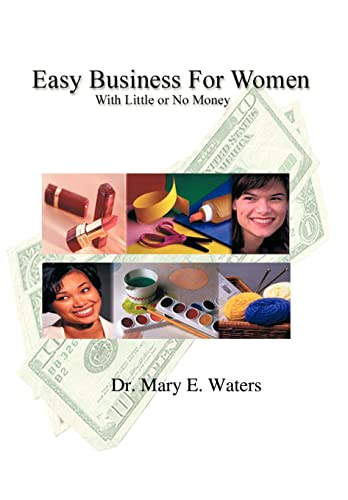 Imagen de archivo de Easy Business for Women with Little or No Money a la venta por Lucky's Textbooks