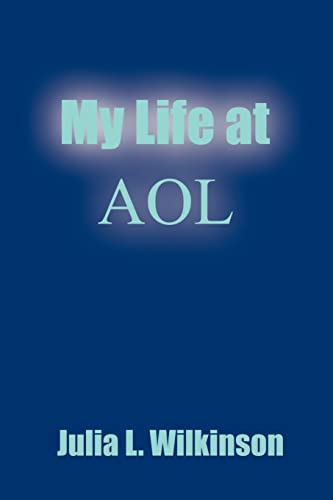 Stock image for My Life at AOL for sale by Wonder Book