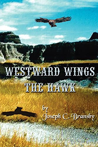 9780759616714: Westward Wings the Hawk