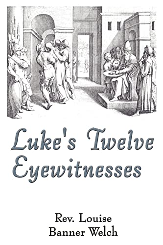 Beispielbild fr Luke's Twelve Eyewitnesses zum Verkauf von PBShop.store US