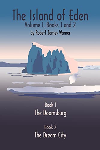 9780759617919: The Island of Eden Volume 1: Book 1 The Doomsburg: v. 1, Bk. 1 (The Island of Eden: The Doomsburg)