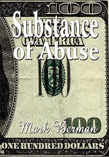 Substance of Abuse - Mark Berman