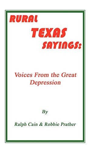 9780759620070: Rural Texas Sayings: Voices from the Great Depression
