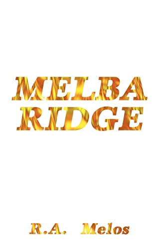 Stock image for Melba Ridge [Paperback] by Melos, R. A. for sale by Poverty Hill Books