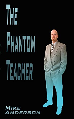 Stock image for The Phantom Teacher for sale by Chiron Media