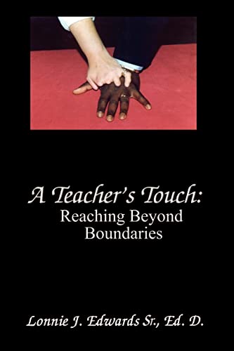 9780759620940: A Teacher's Touch:: Reaching Beyond Boundaries