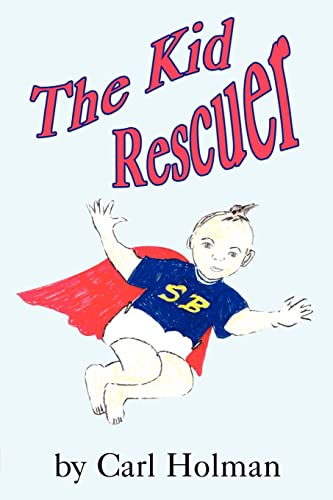 Stock image for The Kid Rescuer for sale by Chiron Media