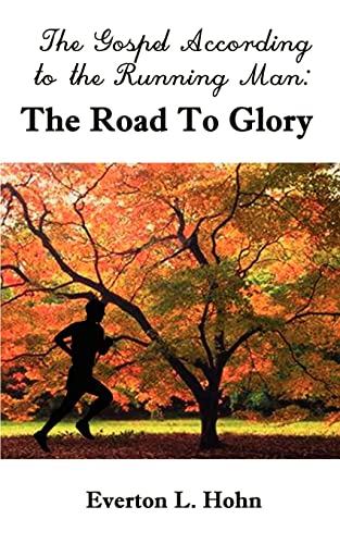 Stock image for The Gospel According to the Running Man: The Road to Glory for sale by Chiron Media