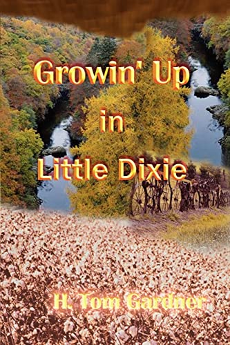 Stock image for Growin' Up in Little Dixie for sale by Chiron Media