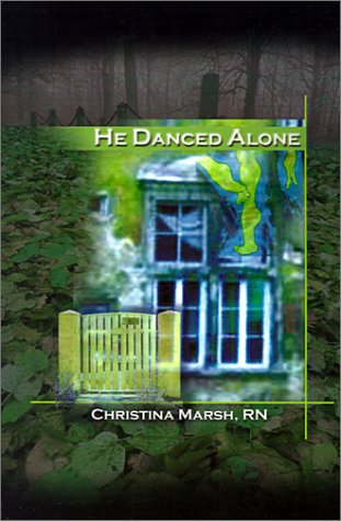 He Danced Alone (9780759627758) by Marsh, Christina