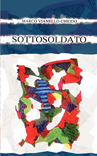 Beispielbild fr Sottosoldato (Italian Edition) zum Verkauf von Solomon's Mine Books