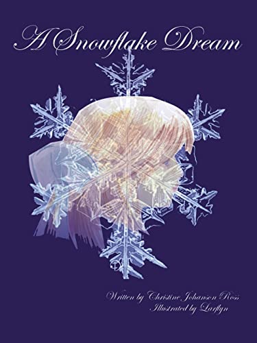 Stock image for A Snowflake Dream for sale by PlumCircle