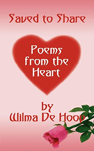 Imagen de archivo de Saved to Share: Poems from the Heart a la venta por Chiron Media