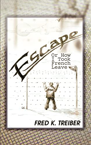 Stock image for Escape: Or How I Took French Leave for sale by Chiron Media