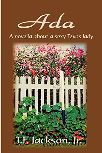 Stock image for Ada: A Novella about a Sexy Texas Lady for sale by Chiron Media