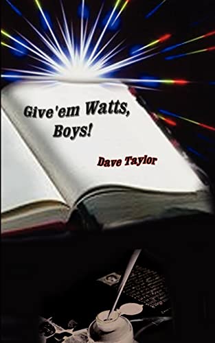 Imagen de archivo de Give'em Watts, Boys! a la venta por Chiron Media