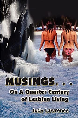 Musings...: On a Quarter Century of Lesbian Living (9780759636965) by Lawrence, Judy