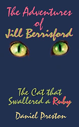 9780759637733: The Adventures of Jill Berrisford: The Cat that Swallered a Ruby