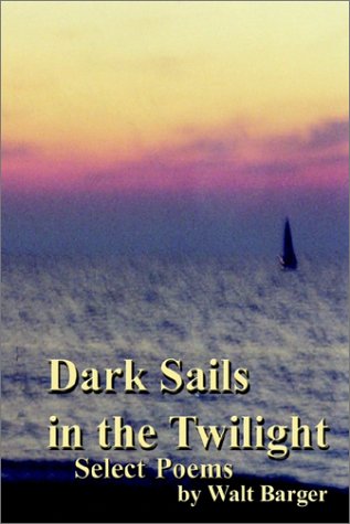 9780759639133: Dark Sails in the Twilight