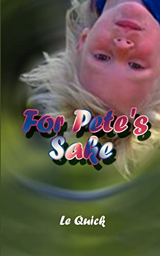 Stock image for For Pete's Sake for sale by Chiron Media