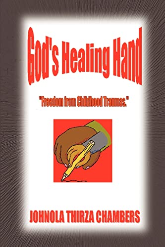 Imagen de archivo de God's Healing Hand: Freedom from Childhood Traumas a la venta por Chiron Media