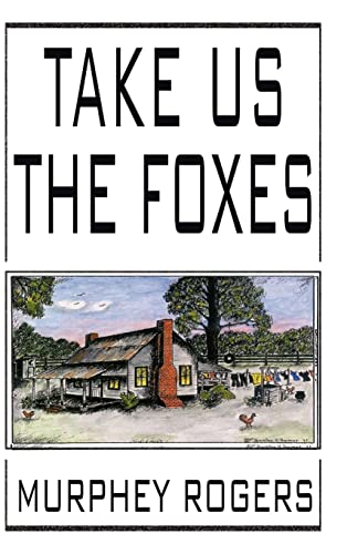 Stock image for Take Us the Foxes for sale by elizabeth's books