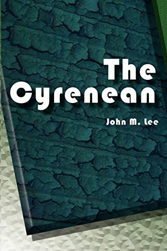 The Cyrenean (9780759645059) by Lee, John M.