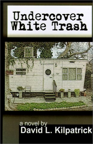 Stock image for Undercover White Trash for sale by Defunct Books