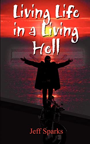 Beispielbild fr Living Life in a Living Hell zum Verkauf von Better World Books