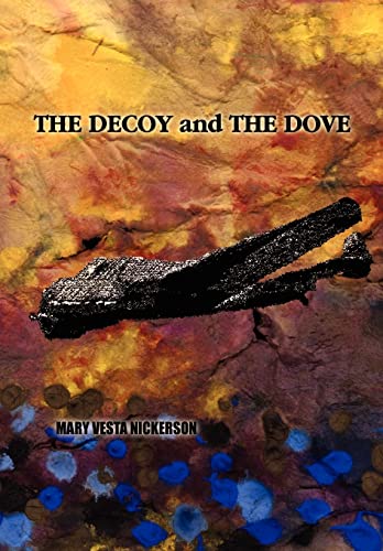 Stock image for The Decoy and the Dove for sale by Lucky's Textbooks